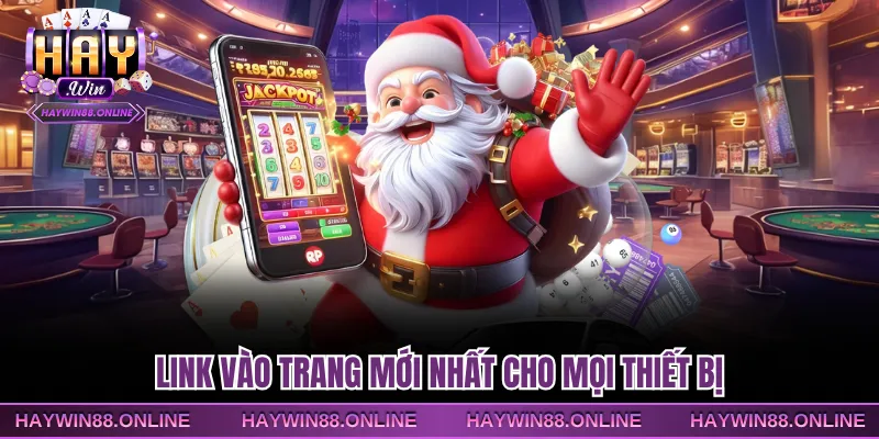 Link vào trang mới nhất cho mọi thiết bị