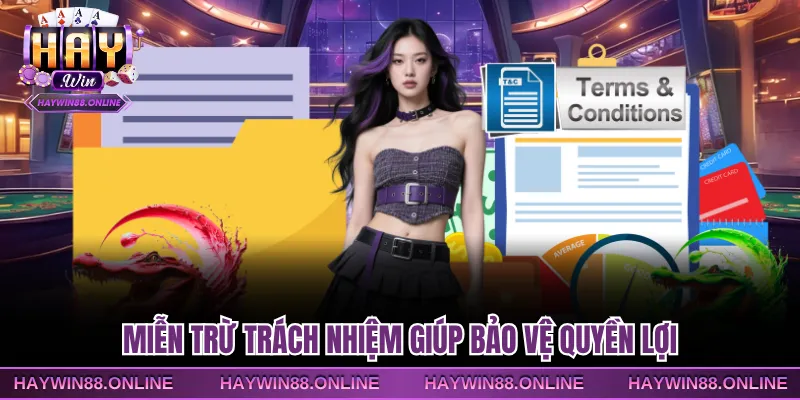 Miễn trừ trách nhiệm giúp bảo vệ quyền lợi