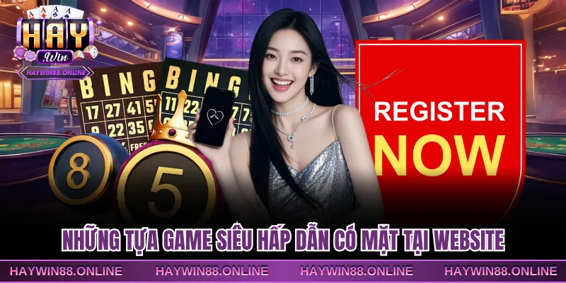 Những tựa game siêu hấp dẫn có mặt tại website