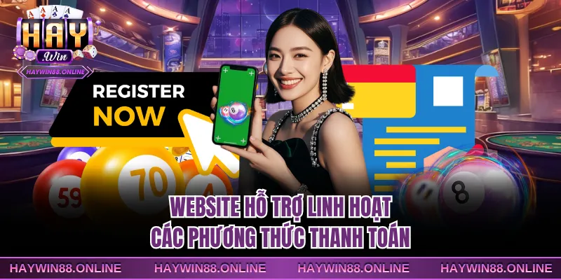 Website hỗ trợ linh hoạt các phương thức thanh toán